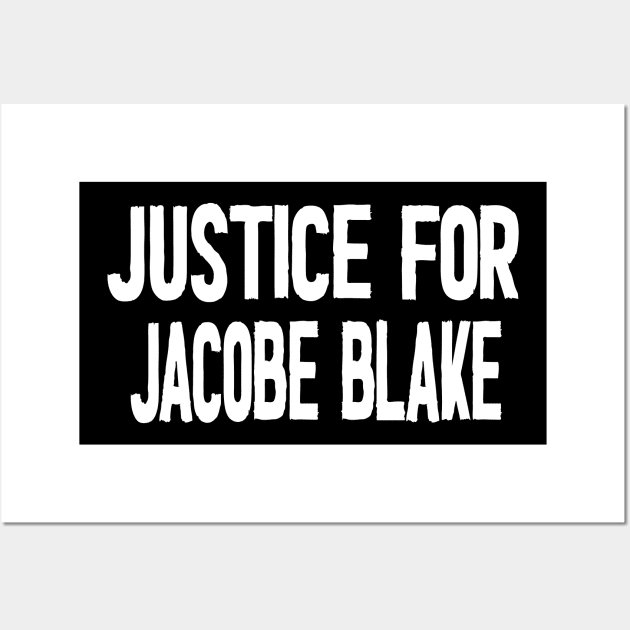 Justice For Jacob Blake Wall Art by Netcam